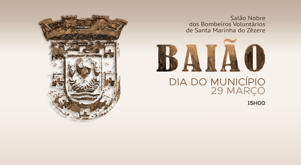 A Câmara Municipal de Baião vai assinalar o Dia do Município, dia 29 de março, a partir das 15h00, no Salão Nobre dos Bombeiros Voluntários de Santa Marinha do Zêzere.