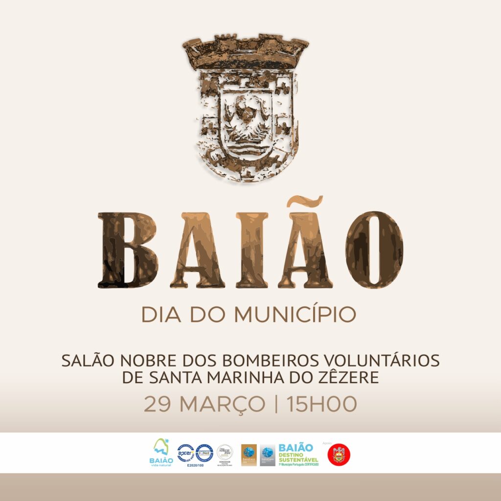 A Câmara Municipal de Baião vai assinalar o Dia do Município, dia 29 de março, a partir das 15h00, no Salão Nobre dos Bombeiros Voluntários de Santa Marinha do Zêzere.