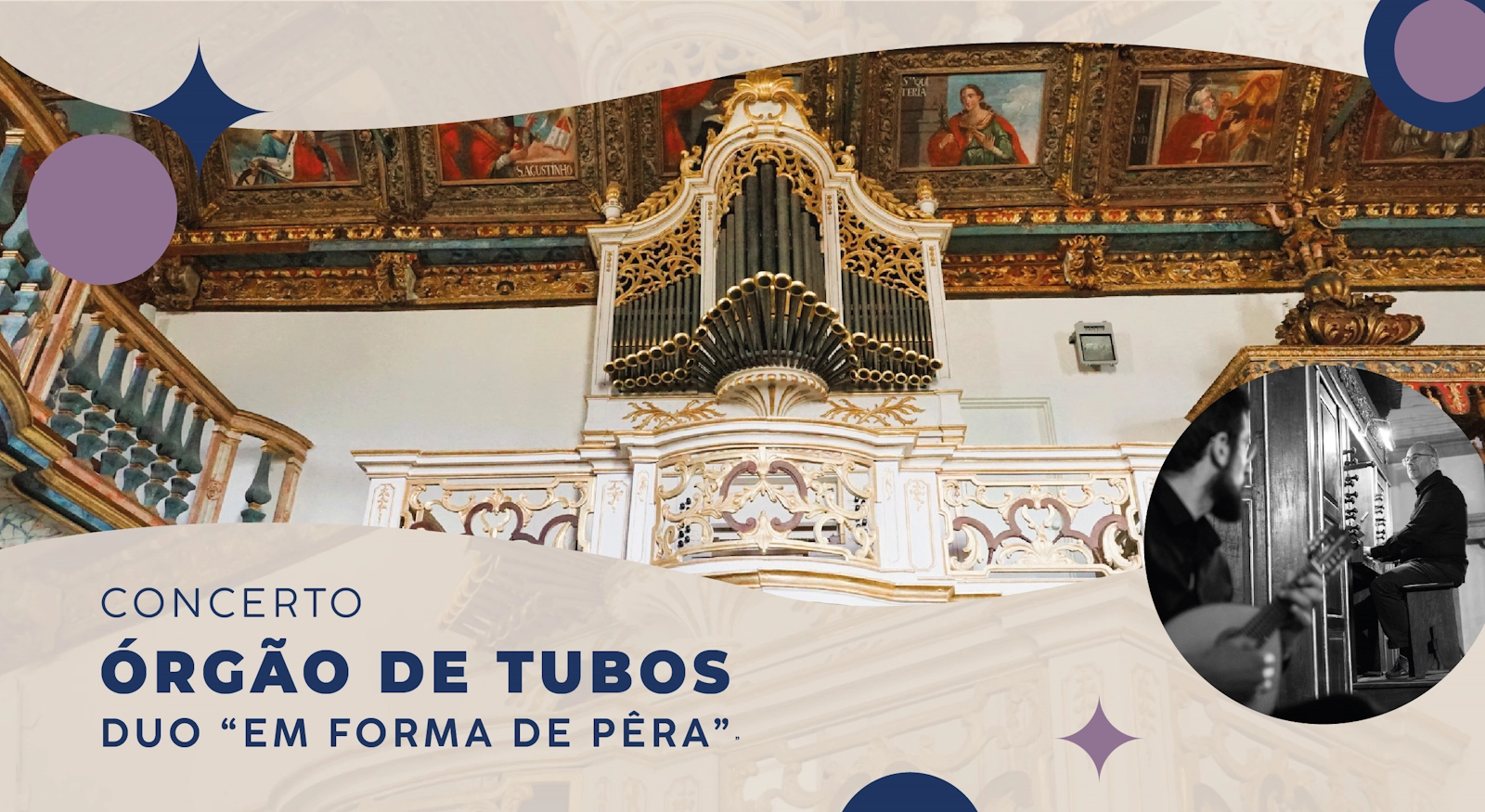concerto de órgão de tubos na Igreja de Santa Marinha do Zêzere, com o Duo “Em Forma de Pêra”.