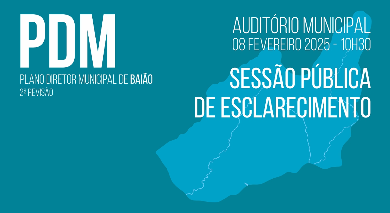 A Câmara Municipal de Baião promove, no próximo dia 8 de fevereiro, uma sessão pública de esclarecimento sobre a 2.ª Revisão do Plano Diretor Municipal (PDM) que terá lugar no Auditório Municipal, a partir das 10h30.